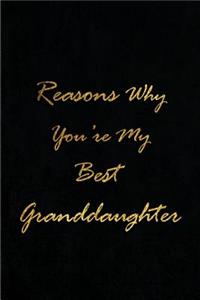 Reasons Why Your're My Best Granddaughter