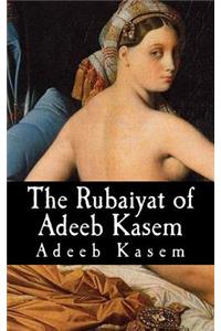 Rubaiyat of Adeeb Kasem
