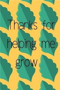 Thank You for Helping Me Grow