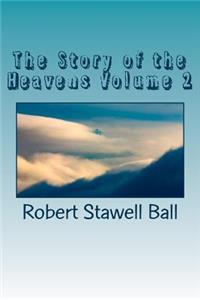 The Story of the Heavens Volume 2