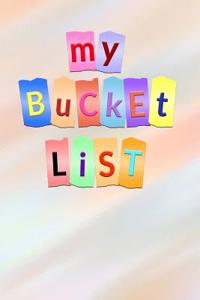My Bucket List