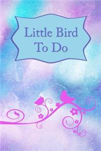 Little Bird to Do