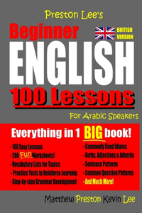 Preston Lee's Beginner English 100 Lessons For Arabic Speakers (British)