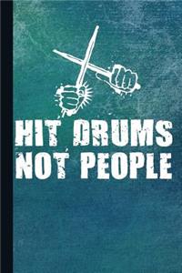 Hit Drums Not People