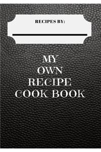 My Own Recipe Cook Book