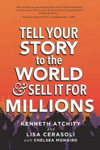 Tell Your Story to the World & Sell It for Millions