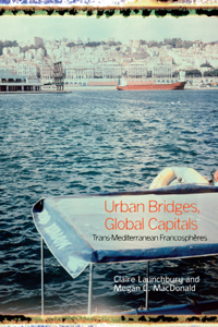 Urban Bridges, Global Capital(s)