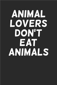 Animal Lovers Don't Eat Animals
