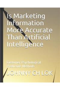 Is Marketing Information More Accurate Than Artificial Intelligence