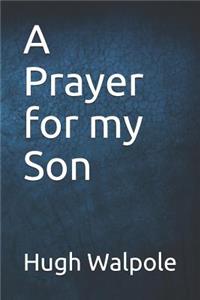 A Prayer for My Son