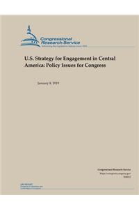 U.S. Strategy for Engagement in Central America