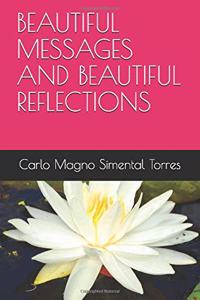 Beautiful Messages and Beautiful Reflections