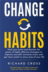 Change habits