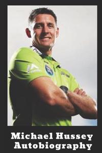 Michael Hussey Autobiography