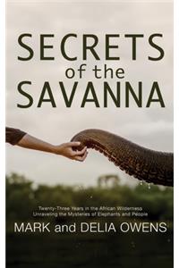 Secrets of the Savanna