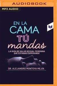 En La Cama Tú Mandas