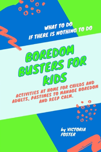 Boredom Busters for Kids