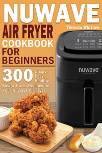Nuwave Air Fryer Cookbook for Beginners