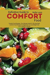 Definitive Guide to Comfort Food