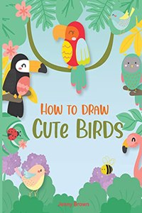 How to Draw Cute Birds