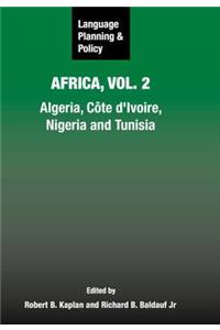 Language Planning and Policy in Africa, Vol. 2