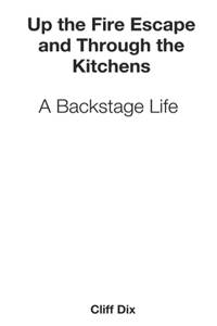 Up the Fire Escape and Through the Kitchens