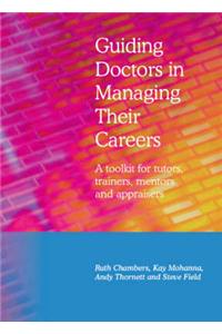 Guiding Doctors in Managing Their Careers
