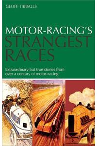 Motor Racing's Strangest Races