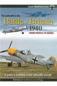 Classic Modelling Guides Vol 1 The Luftwaffe in the Battle of Britain 1940