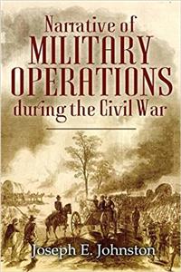 Narrative of Military Operations During the Civil War