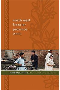North West Frontier Province (Nwfp) Provincial Handbook