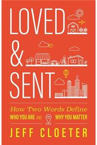 Loved and Sent
