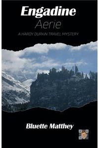 Engadine Aerie - A Hardy Durkin Travel Mystery