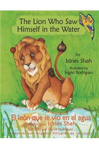 The Lion Who Saw Himself in the Water -- El león que se vio en el agua
