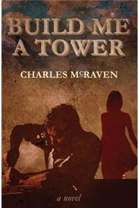 Build Me a Tower