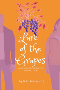 Lure of the Grapes