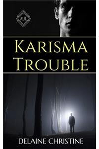 Karisma Trouble