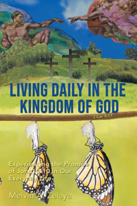 Living Daily in the Kingdom of God