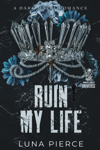 Ruin My Life