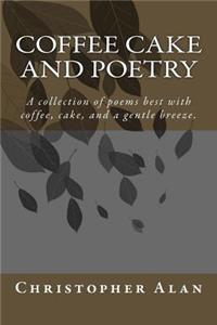 Coffee Cake and Poetry