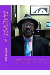 Royal Lips That Speak the Words of God