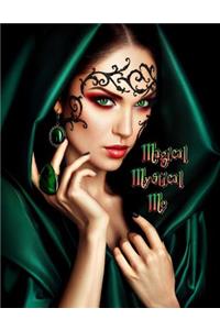 Magical Mystical Me