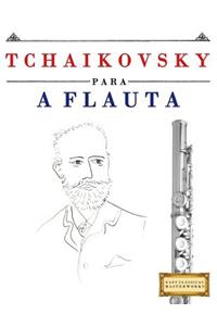 Tchaikovsky Para a Flauta