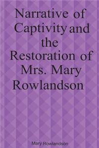 Narrative of Captivity and the Restoration of Mary Rowlandson