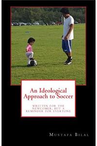 Ideological Approach to Soccer