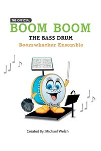 Boom Boom the Bass Drum - Boomwhacker Ensemble