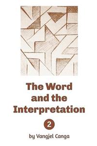 Word and the Interpretation