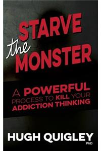 Starve The Monster