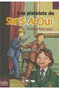 Les pistolets de Sans-Atout