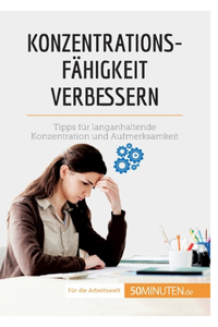 Konzentrationsfähigkeit verbessern